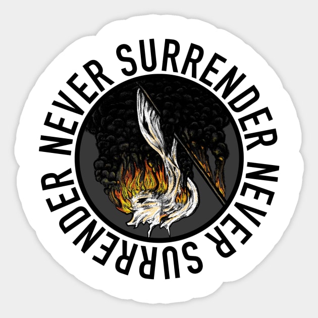 Never Surrender Sticker by Never Shall We Die